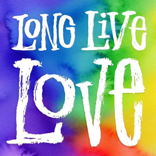 Long Live Love
